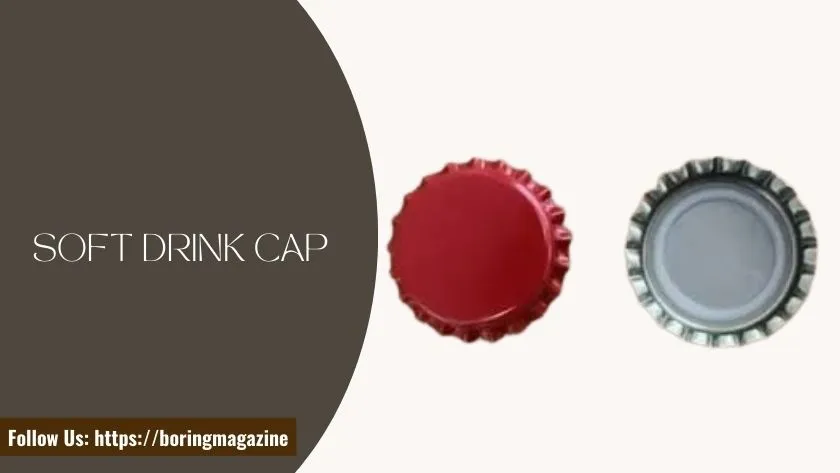 soft drink cap