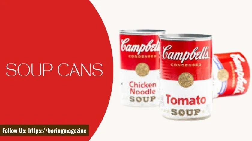 soup cans