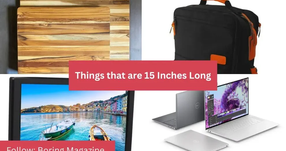 objects that are 15 inches long