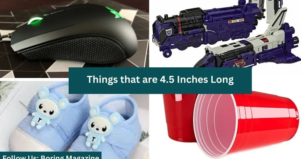 objects that are 4.5 inches long