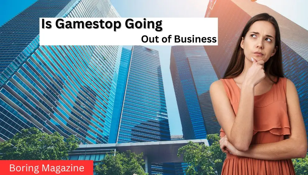 thinking gamestop out of business or not