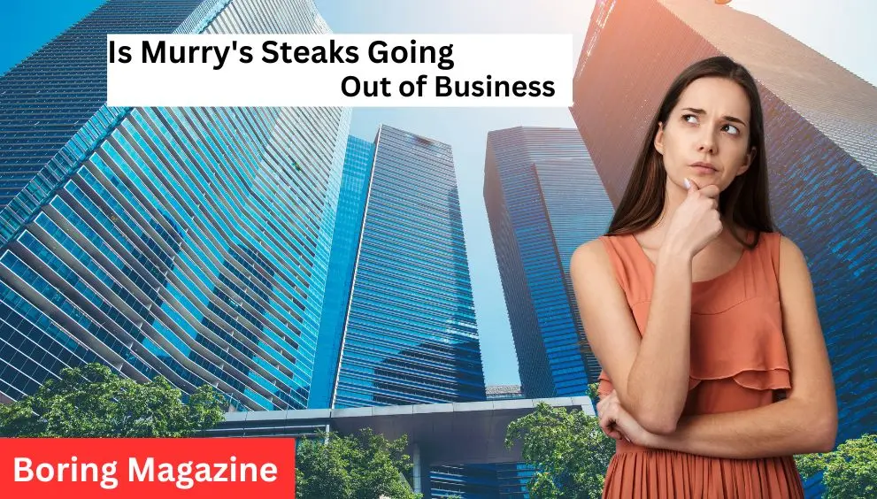 thinking murry steaks out of business or not