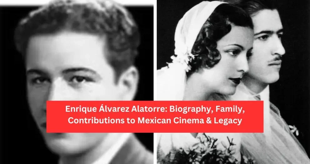 enrique alvarez alatorre biography